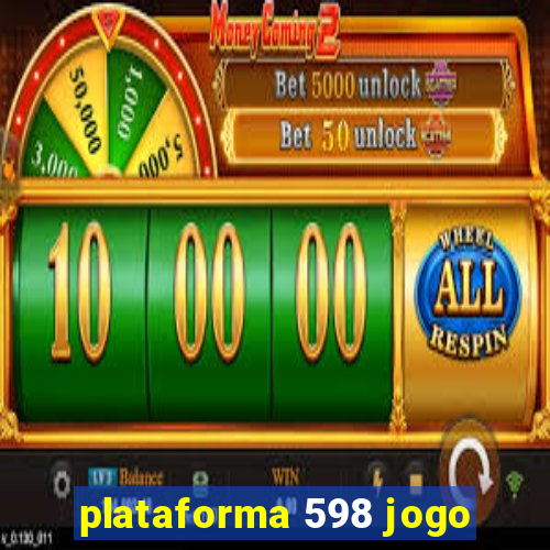 plataforma 598 jogo